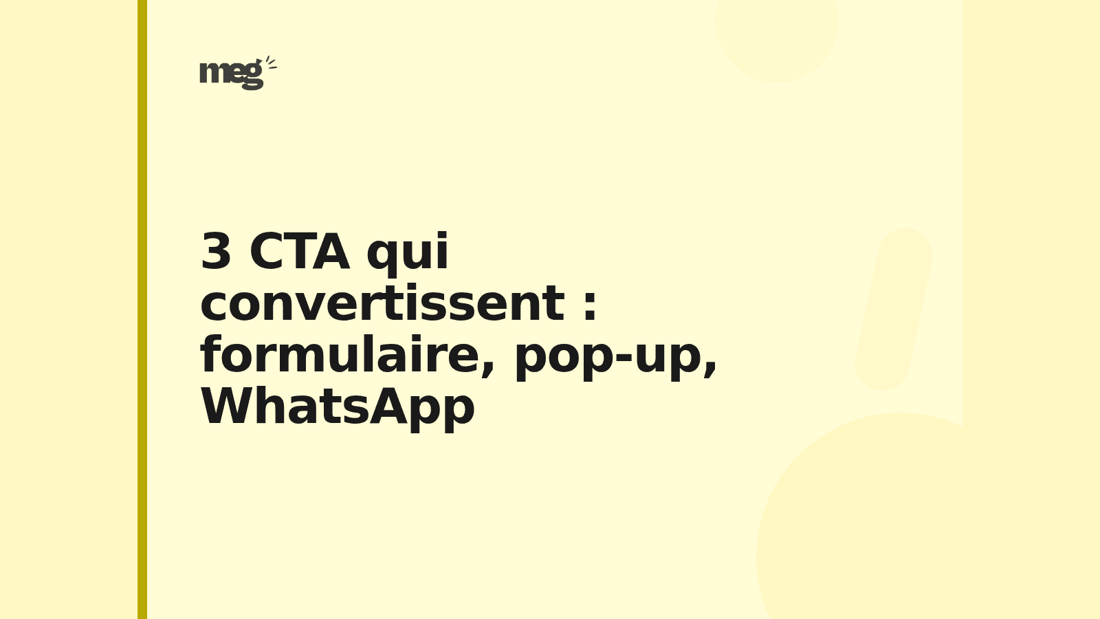 3 CTA qui convertissent : formulaire, pop-up, WhatsApp