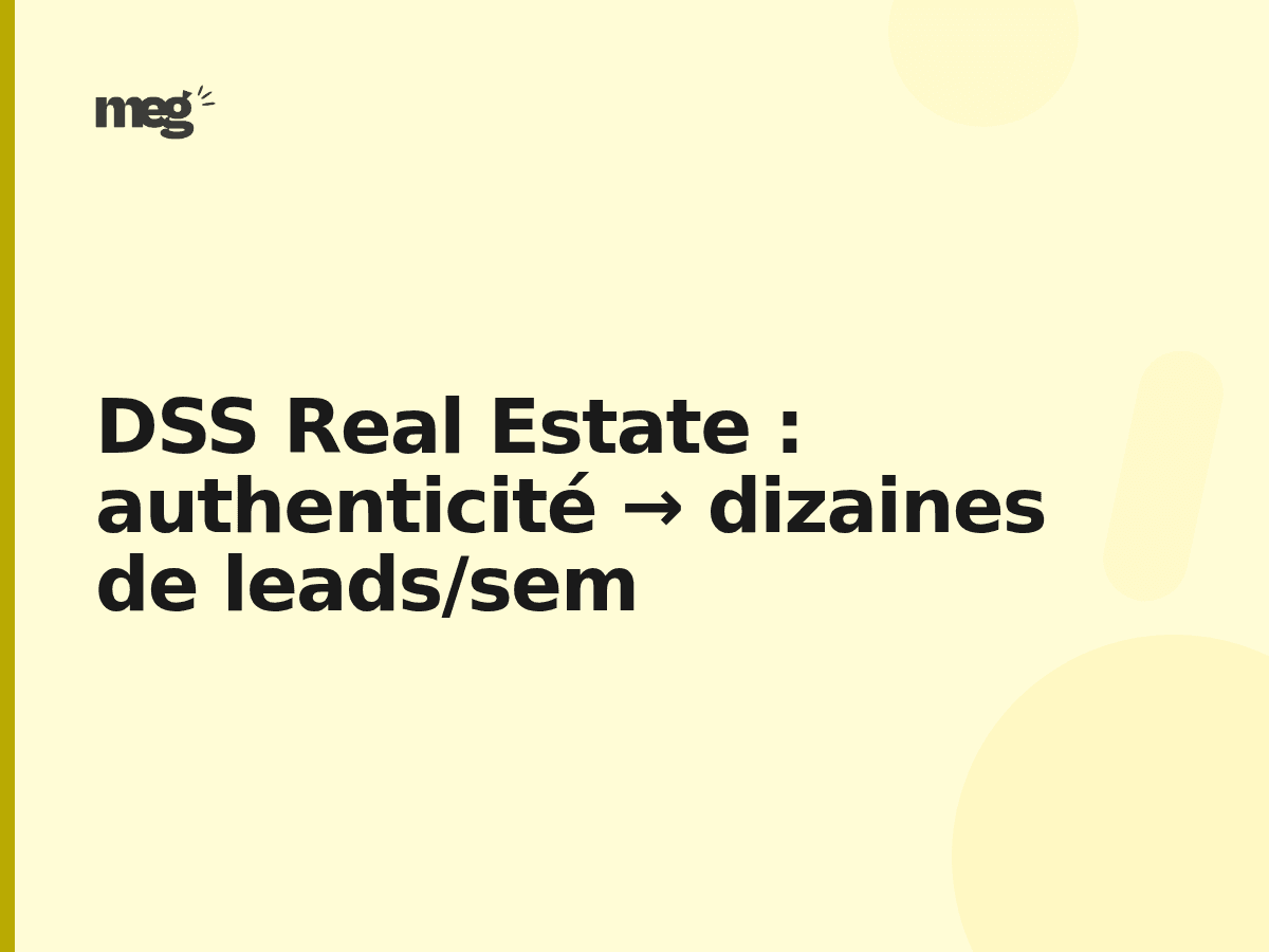 DSS Real Estate : authenticité et leads qualifiés