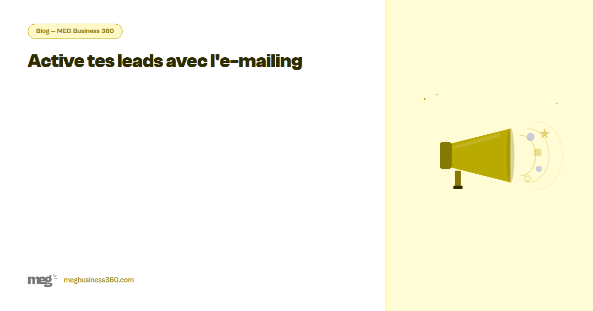 Email marketing B2B : activer vos leads dormants