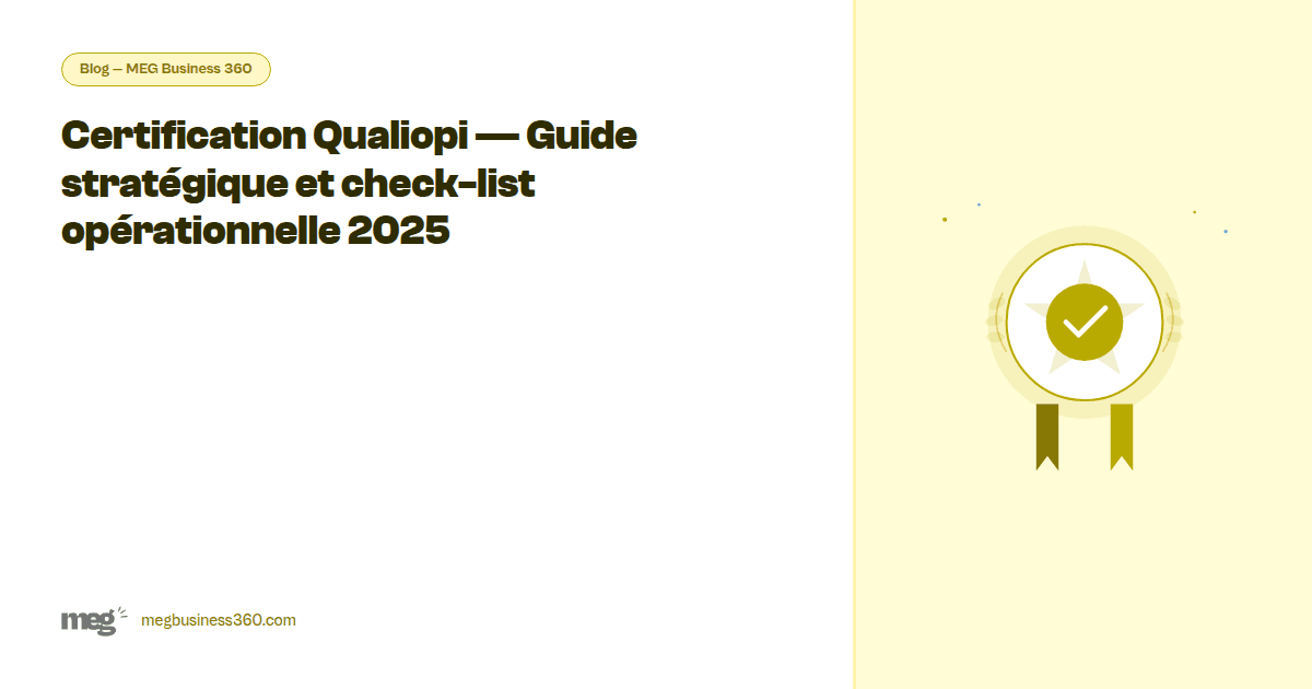 Certification Qualiopi — Guide stratégique et check-list opérationnelle 2026