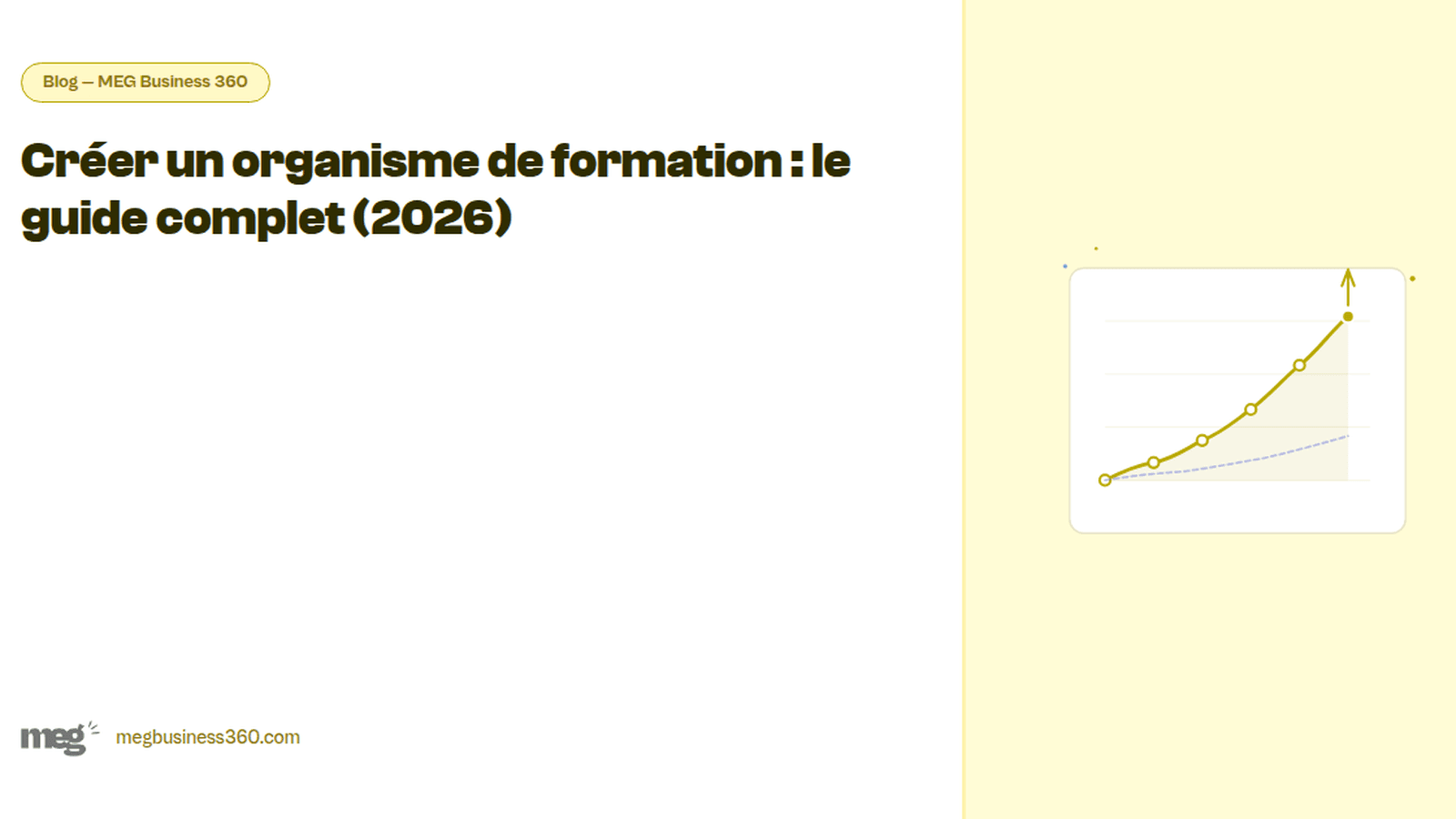 Créer un organisme de formation : le guide complet (2026)