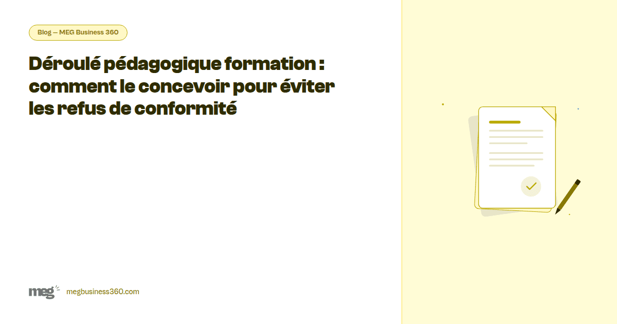Déroulé pédagogique formation : comment le concevoir pour éviter les refus de conformité
