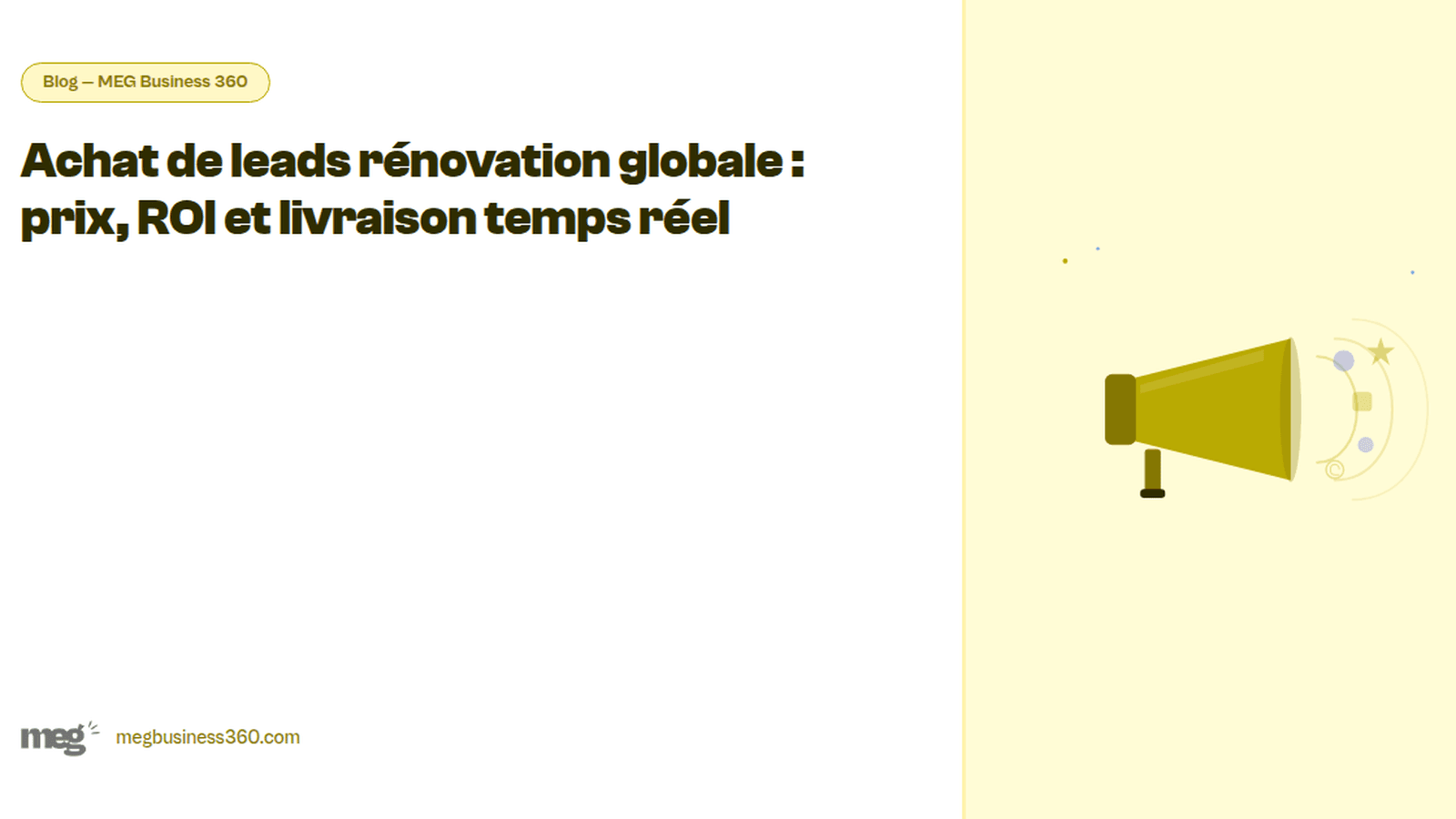 Achat de leads rénovation globale : prix, ROI et livraison temps réel