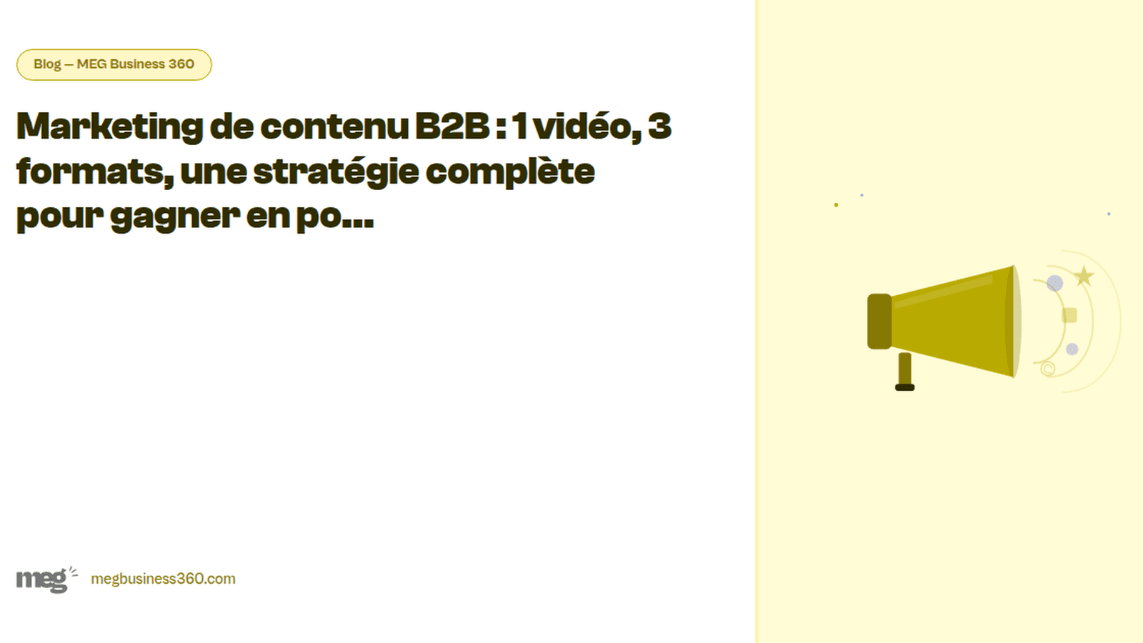 Marketing de contenu B2B : 1 vidéo, 3 formats, une stratégie complète pour gagner en portée et en mémorisation
