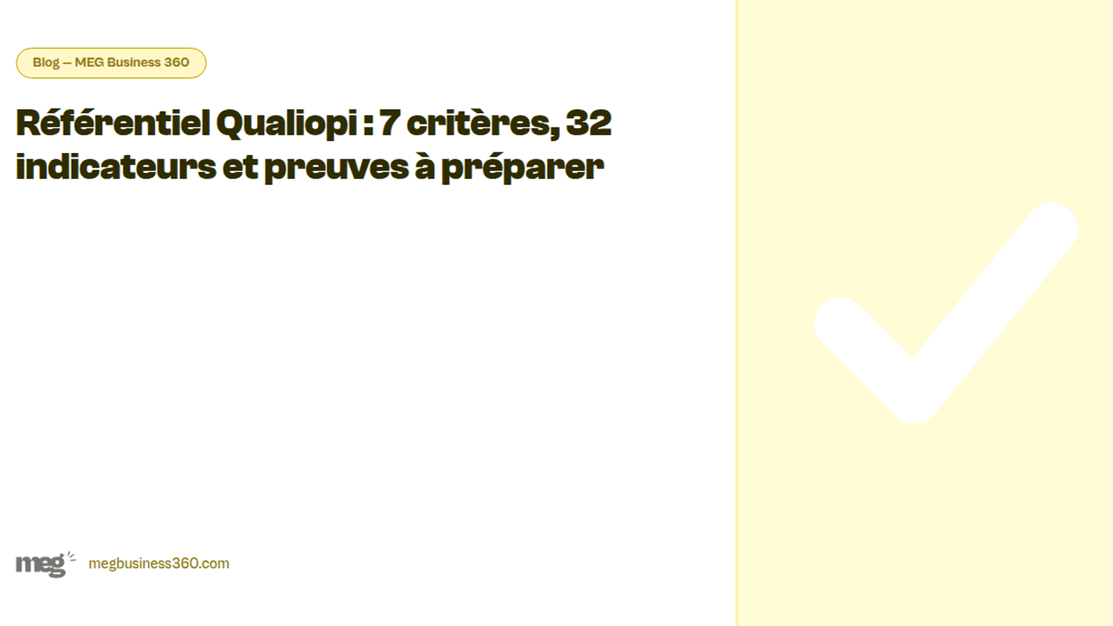 Référentiel Qualiopi : 7 critères, 32 indicateurs et preuves à préparer